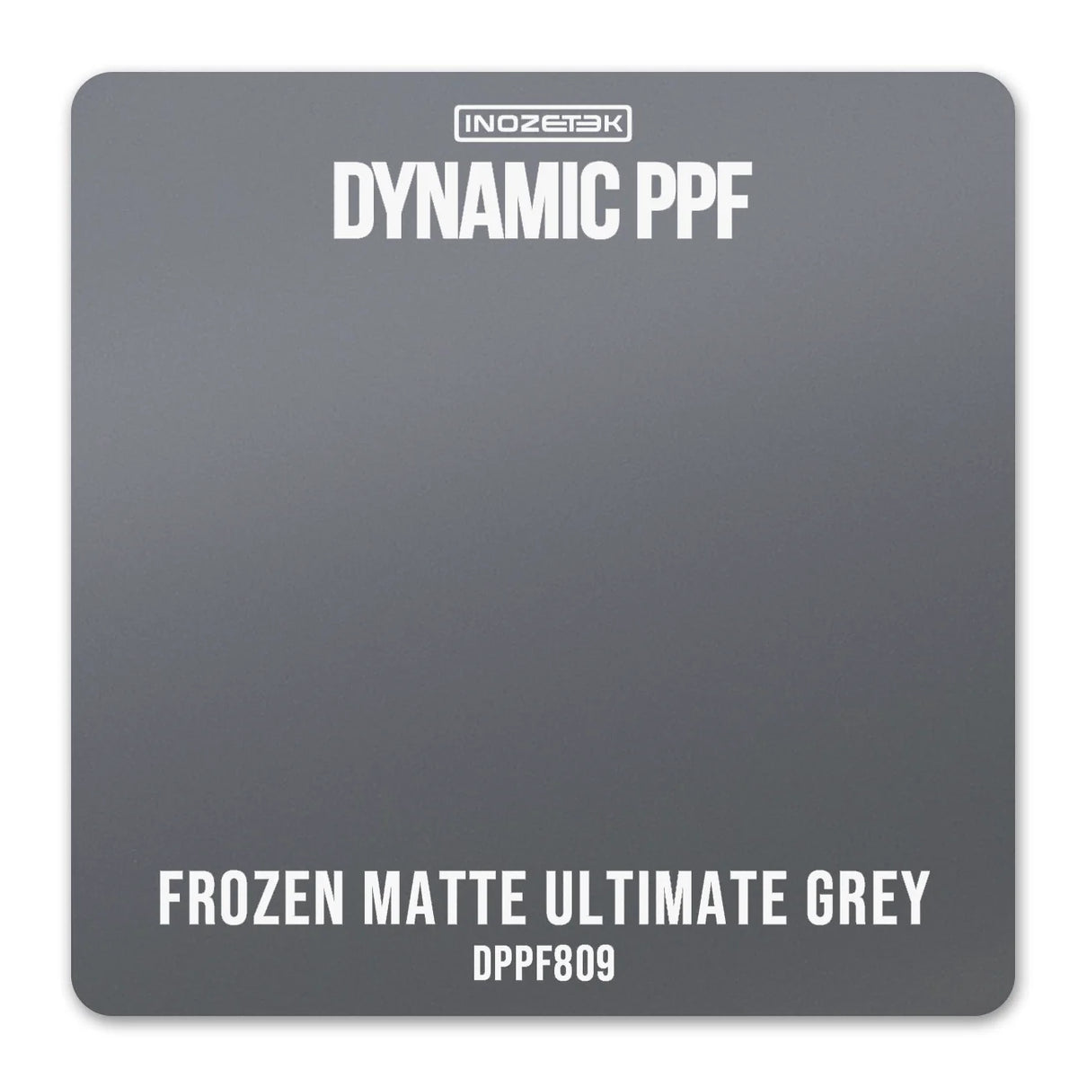 FROZEN MATTE ULTIMATE GREY